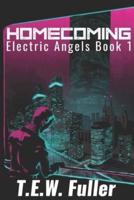 Homecoming: Electric Angels Book 1