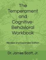 The Temperament and Cognitive-Behavioral Workbook
