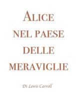 Alice Nel Paese Delle Meraviglie Di Lewis Carroll