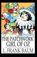 The Patchwork Girl of Oz-Classic Fantasy Children Novel(Annotated)