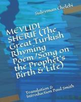 MEVLIDI SHERIF (The Great Turkish Rhyming Poem/Song on the Prophet's Birth & Life)