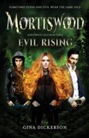 Mortiswood Evil Rising