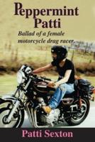 Peppermint Patti: Ballad of a Female Motorcycle Drag Racer