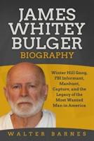 James Whitey Bulger Biography