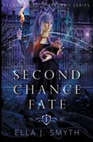 Second Chance Fate