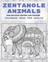 Zentangle Animals - Coloring Book for Adults - Deer, Red Panda, Squirrel, Lion, and More
