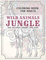 Wild Animals Jungle - Coloring Book for Adults - Deer, Red Panda, Squirrel, Lion, Other