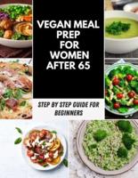 Vegan Meal Prep For Women After 65