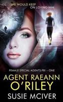 Agent Raeann O'Riley