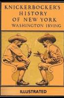 Knickerbocker's History of New York ILLUSTRATED
