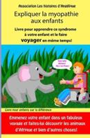 Expliquer La Myopathie Aux Enfants- Livre Pour Apprendre Ce Syndrome À Votre Enfant Et Le Faire Voyager En Même Temps!