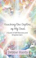 Reaching the Depths of My Soul