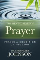 The Mental State of Prayer