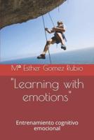 "Learning With Emotions"