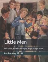 Little Men: Life at Plumfield With Jo's Boys: Large Print