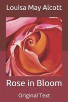 Rose in Bloom: Original Text