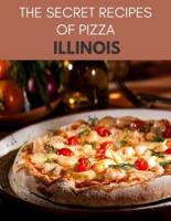 The Secret Recipes Of Pizza Illinois