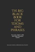 The Big Black Book for Idioms and Phrases