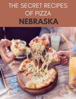 The Secret Recipes Of Pizza Nebraska