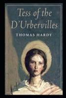 Tess of the d'Urbervilles By Thomas Hardy The New Fully Annotated Edition