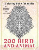 200 Bird and Animal - Coloring Book for Adults - Bat, Quokka, Badger, Fox, and More