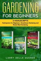 Gardening for Beginners 3 Manuscripts