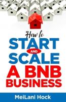 How to Start and Scale a BNB Business