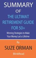 Summary of The Ultimate Retirement Guide for 50+
