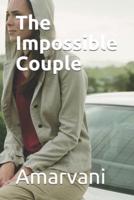 The Impossible Couple