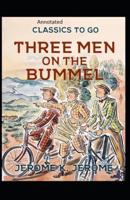 THREE MEN ON THE BUMMEL Annotated