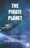The Pirate Planet (Illustrated)