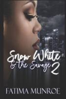 Snow White and the Savage 2