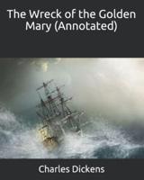 The Wreck of the Golden Mary (Annotated)