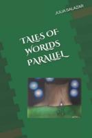 Tales of Worlds Parallel