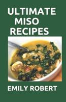 Ultimate Miso Recipes