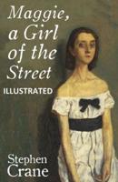 Maggie, a Girl of the Streets ILLUSTRATED