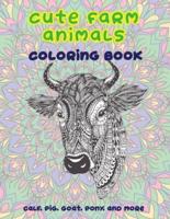 Cute Farm Animals - Coloring Book - Calf, Pig, Goat, Pony, and More