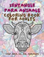 Zentangle Farm Animals - Coloring Book for Adults - Calf, Ram, Ox, Pig, and More