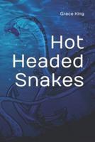 Hot Headed Snakes: Poetry