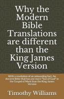 Why the Modern Bible Translations Are Different Than the King James Version