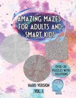 Amazing Mazes For Adults And Smart Kids