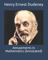 Amusements in Mathematics (Annotated)