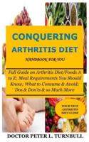 CONQUERING ARTHRITIS DIET HANDBOOK for YOU