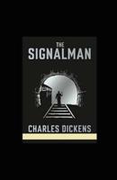 The Signal-Man Illustrated