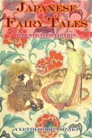 JAPANESE FAIRY TALES (Illustrated Edition)