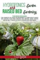 Hydroponics Garden and Raised Bed Gardening