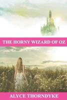 The Horny Wizard of Oz