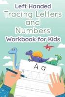 Left Handed Tracing Letters and Numbers Workbook for Kids