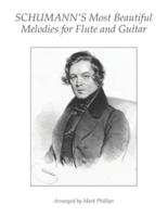 Schumann's Most Beautiful Melodies for Flute and Guitar
