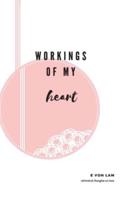 Workings of My Heart
